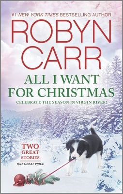 All I Want for Christmas: A Holiday Romance Novel by Carr, Robyn