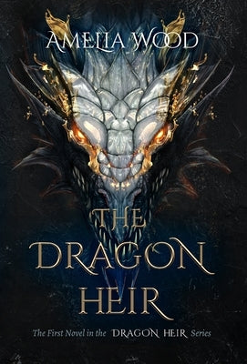 The Dragon Heir by Wood, Amelia Maria