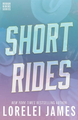 Short Rides by James, Lorelei