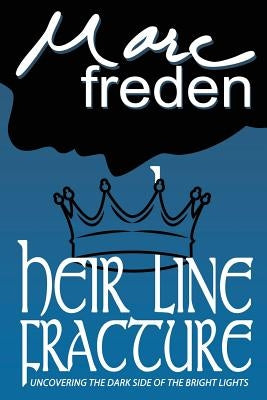 Heir Line Fracture by Freden, Marc