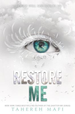 Restore Me by Mafi, Tahereh