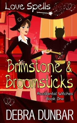 Brimstone and Broomsticks by Dunbar, Debra