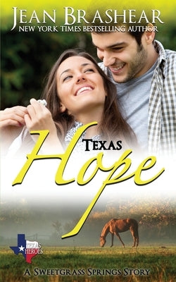 Texas Hope: A Sweetgrass Springs Story by Brashear, Jean