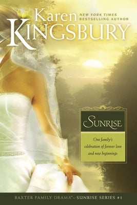 Sunrise by Kingsbury, Karen