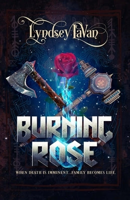 Burning Rose by Lavan, Lyndsey