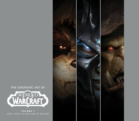 The Cinematic Art of World of Warcraft: Volume I by Solano, Greg