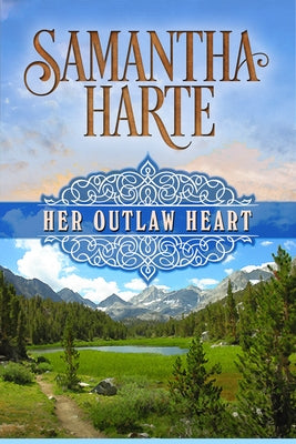 Her Outlaw Heart by Harte, Samantha