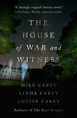 The House of War and Witness by Carey, Mike