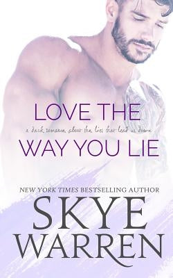 Love the Way You Lie by Warren, Skye