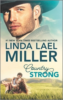 Country Strong: A Christmas Romance Novel by Miller, Linda Lael