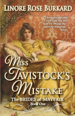 Miss Tavistock's Mistake: A Traditional Regency Romance by Burkard, Linore Rose