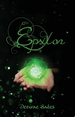 Epsilon by Bates, Dezirae