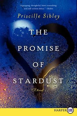 The Promise of Stardust by Sibley, Priscille