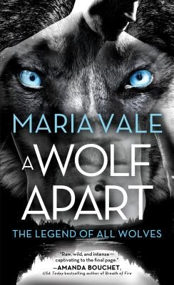 A Wolf Apart by Vale, Maria