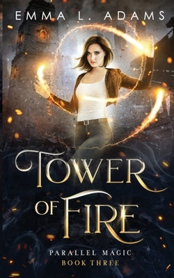 Tower of Fire by Adams, Emma L.