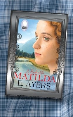 A Husband for Matilda by Ayers, E.