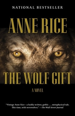 The Wolf Gift: The Wolf Gift Chronicles (1) by Rice, Anne