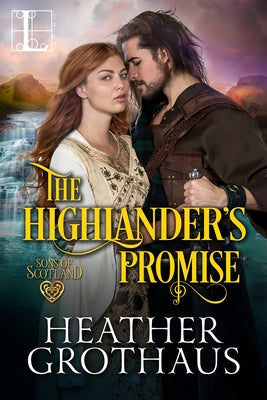 The Highlander's Promise by Grothaus, Heather