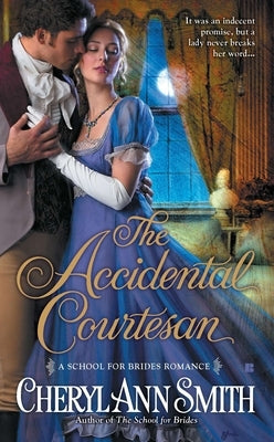 The Accidental Courtesan by Smith, Cheryl Ann