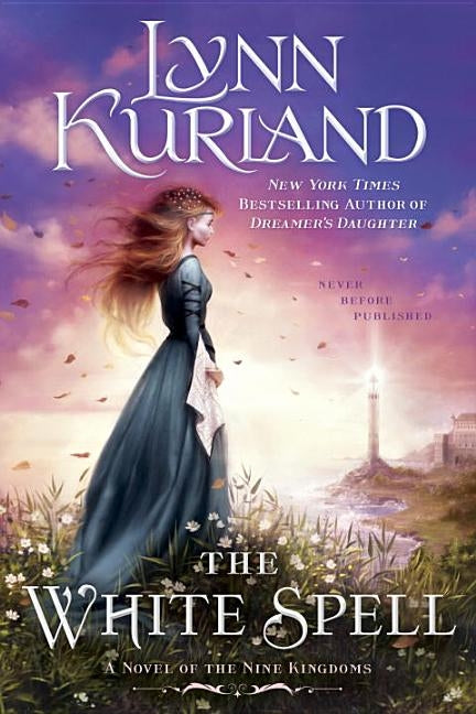 The White Spell by Kurland, Lynn