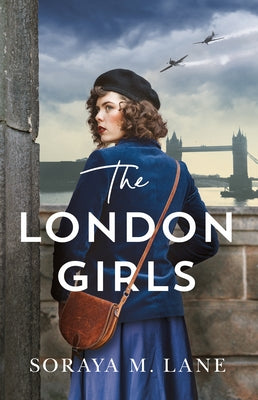 The London Girls by Lane, Soraya M.