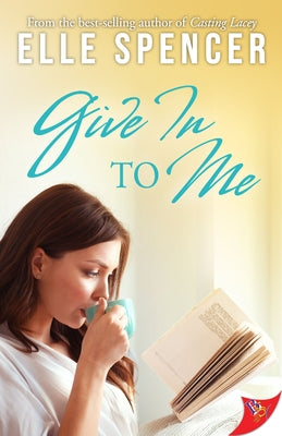 Give In to Me by Spencer, Elle