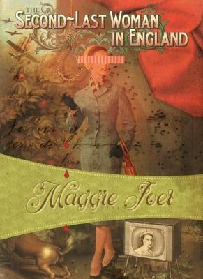 The Second-Last Woman in England: Autographed Edition by Joel, Maggie