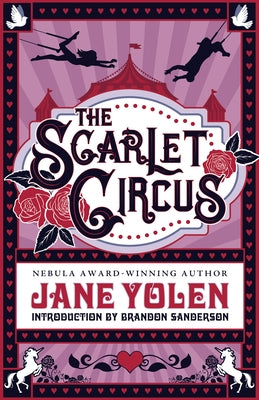 The Scarlet Circus by Yolen, Jane