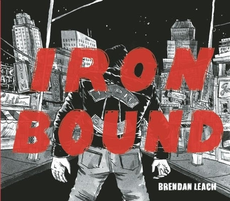 Iron Bound by Leach, Brendan