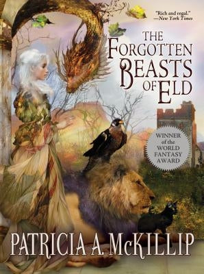 The Forgotten Beasts of Eld by McKillip, Patricia A.