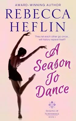 A Season to Dance by Heflin, Rebecca