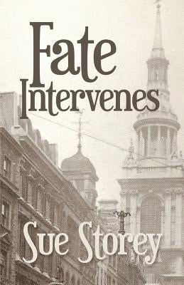 Fate Intervenes by Storey, Sue