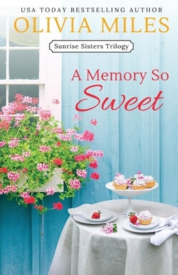 A Memory So Sweet by Miles, Olivia