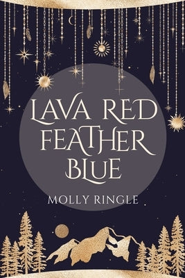 Lava Red Feather Blue by Ringle, Molly