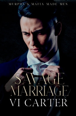 Savage Marriage by Carter, VI