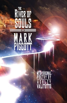 The River of Souls by Piggott, Mark