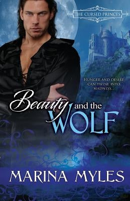 Beauty and the Wolf by Myles, Marina