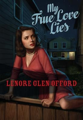 My True Love Lies by Offord, Lenore Glen