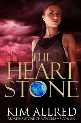 The Heart Stone: A Time Travel Romance Adventure by Allred, Kim