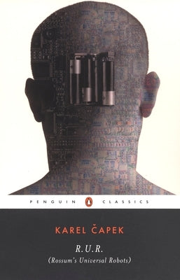 R.U.R. (Rossum's Universal Robots) by Capek, Karel