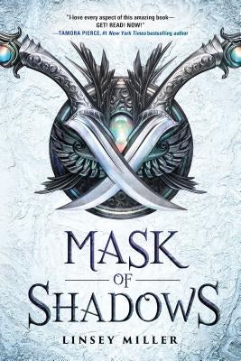 Mask of Shadows by Miller, Linsey