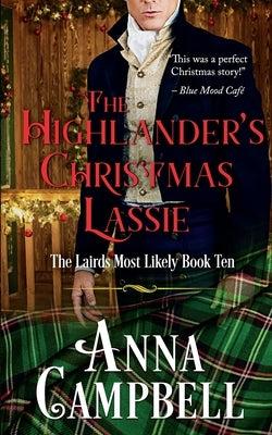 The Highlander's Christmas Lassie: The Lairds Most Likely Book 10 by Campbell, Anna