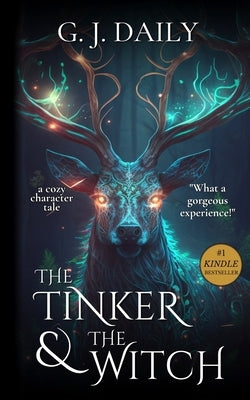 The Tinker & The Witch Full Novel: A Cozy Fantasy Character Tale by Daily, G. J.