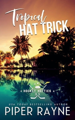 Tropical Hat Trick by Rayne, Piper