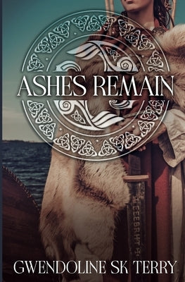 Ashes Remain by Terry, Gwendoline Sk