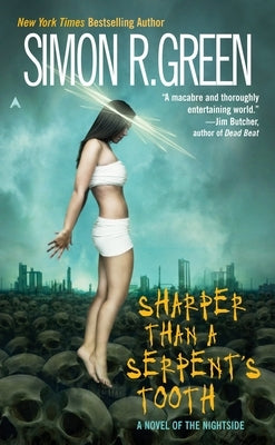 Sharper Than a Serpent's Tooth by Green, Simon R.