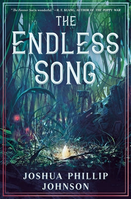 The Endless Song by Johnson, Joshua Phillip