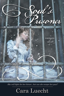 Soul's Prisoner by Luecht, Cara