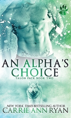 An Alpha's Choice by Ryan, Carrie Ann