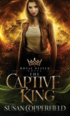 The Captive King by Copperfield, Susan